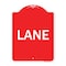 Signmission Designer Series Sign-Lane, Red & White Aluminum Architectural Sign, 18" x 24", RW-1824-23890 A-DES-RW-1824-23890 - alternate 1